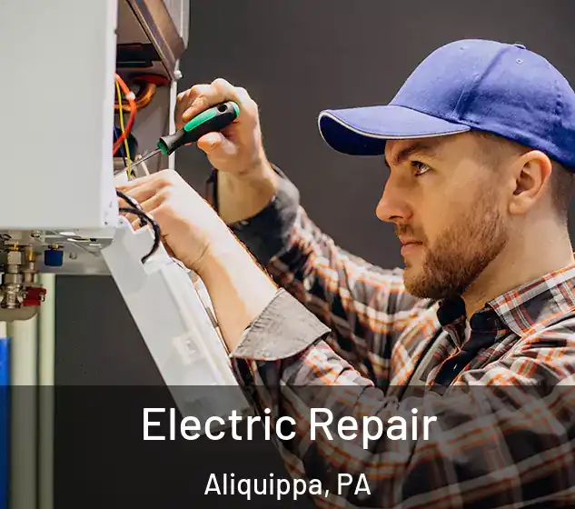  Electric Repair Aliquippa, PA
